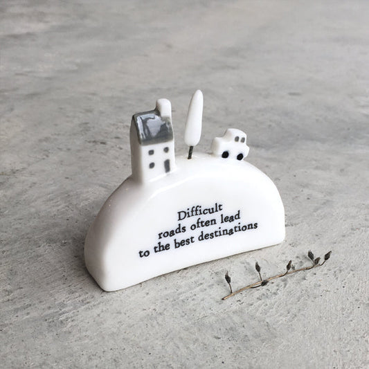 Porcelain House On The Hill - Difficult Roads