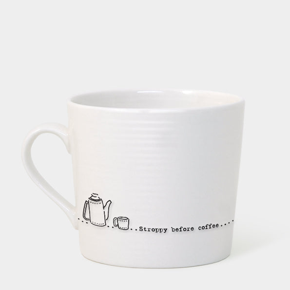 Porcelain Mug - Stroppy Before Coffee
