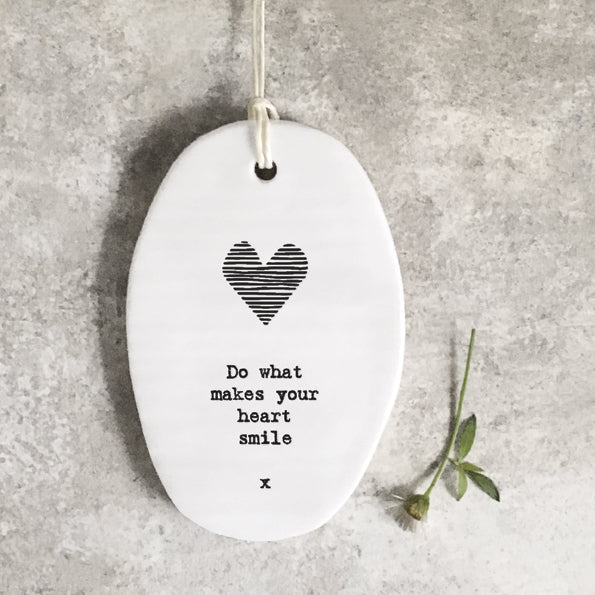 Hanging Oval Quote - Do What Make Your Heart Smile