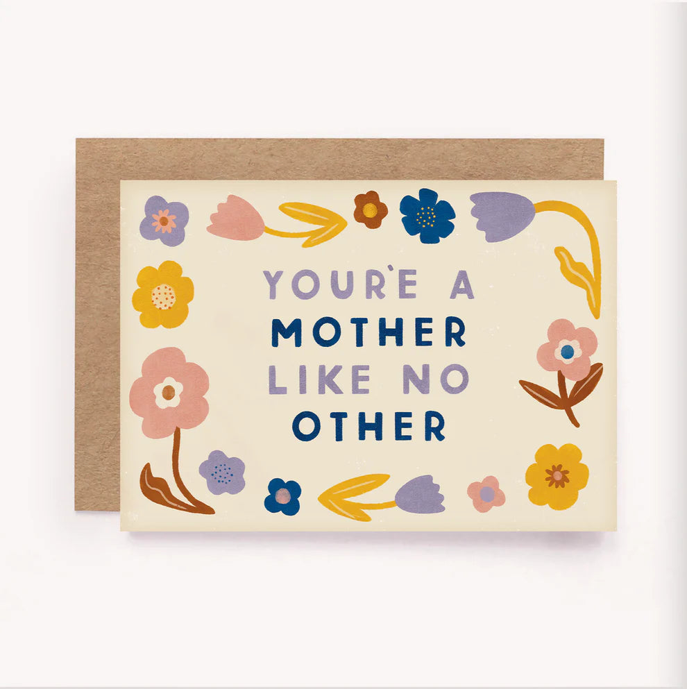 You're A Mother Like No Other Greeting Card