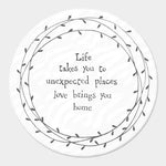 Coaster Quote - Life Takes You